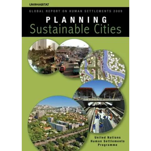 Planning Sustainable Cities: Global Report on Human Settlements 2009