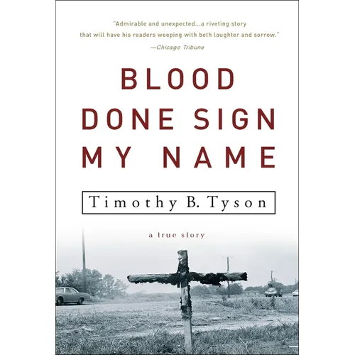 Blood Done Sign My Name: A True Story