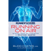 Runner's World: Running on Air: The Revolutionary Way to Run Better by Breathing Smarter