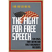 The Fight for Free Speech: Ten Cases That Define Our First Amendment Freedoms