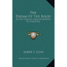 The Dream Of The Rood: An Old English Poem Attributed To Cynewulf