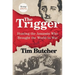 The Trigger: Hunting the Assassin Who Brought the World to War