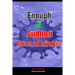 Enough of Sudden Diseases and Infirmities: With Biblical Secrets to Divine Healing against Strange Sickness, Pains, Diseases and Infirmities