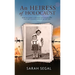 An Heiress of Holocaust - How my family survived the holocaust and the lasting effects on my life