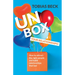 Unbox Your Relationships: How to Attract the Right People and Build Relationships That Last (Relationship Advice, Friendships)