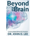Beyond the Brain: Unveiling the Quantum Enigmas of Our Consciousness and the Profound Mysteries of the Human Experience