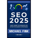 SEO 2025: Must-Know Techniques for Effective Search Strategies