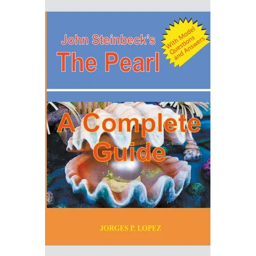 John Steinbeck's The Pearl: A Complete Guide