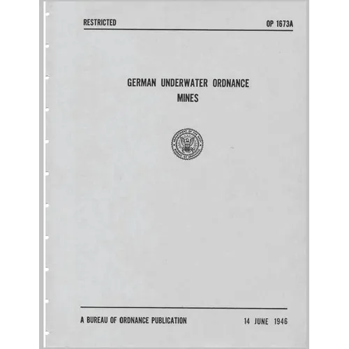 German Underwater Ordnance Mines (Kriegsmarine Technical Studies)