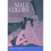 Male Colors: The Construction of Homosexuality in Tokugawa Japan