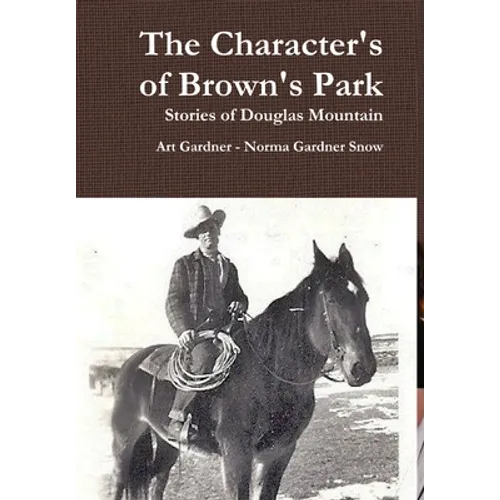 The Character's of Brown's Park