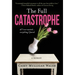 The Full Catastrophe: All I Ever Wanted, Everything I Feared