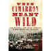 When Cimarron Meant Wild: The Maxwell Land Grant Conflict in New Mexico and Colorado