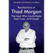 Recollections of Thad Morgan The Man Who Could Make God Cuss...And Laugh