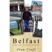 Belfast: Tears and Laughter 1957-1977