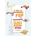 A Year of Engineering Fun for Beginning Classroom STEM