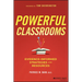Powerful Classrooms: Evidence-Informed Strategies and Resources