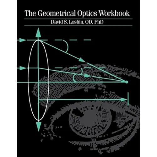 The Geometrical Optics Workbook