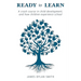 Ready to Learn: A crash course in child development, and how children experience school