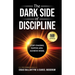 The Dark Side of Discipline: Stop Chasing. Suffer Less. Achieve More