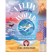 I Flew Around the World: The True Story of a Young Female Pilot's Record-Breaking Flight