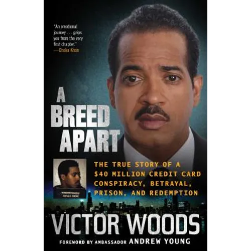 A Breed Apart: The True Story of a $40 Million Credit Card Conspiracy, Betrayal, Prison, and Redemption