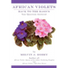 African Violets Back to the Basics: Your Questions Answered