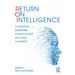 Return on Intelligence: A Strategic Enterprise Playbook for Scalable AI Agents