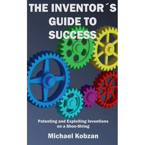 The Inventor's Guide to Success