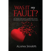 Was it My Fault?