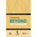 Venturing Beyond the Classroom: Volume 2 in the Rethinking Negotiation Teaching Series