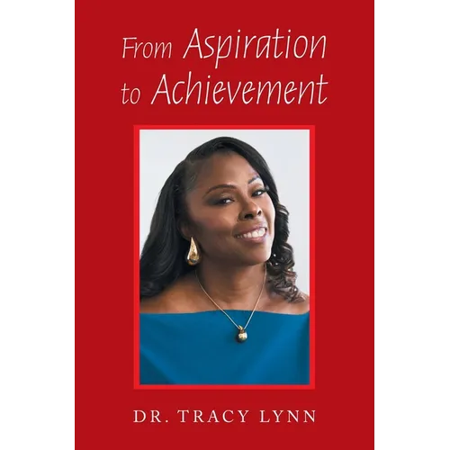 From Aspiration to Achievement