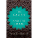 The Caliph and the Imam: The Making of Sunnism and Shiism