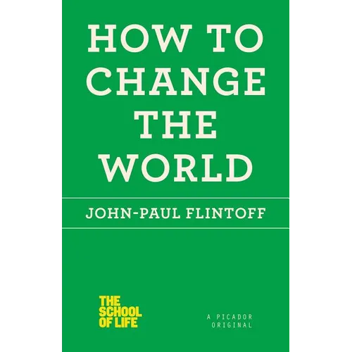 How to Change the World