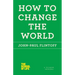 How to Change the World