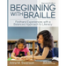 Beginning with Braille: Firsthand Experiences with a Balanced Approach to Literacy