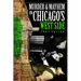 Murder and Mayhem on Chicago's West Side