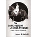 The Dark Delight of Being Strange: Black Stories of Freedom