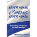 Never Again Still Means Never Again