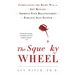 The Squeaky Wheel: Complaining the Right Way to Get Results, Improve Your Relationships, and Enhance Self-Esteem