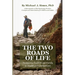 The Two Roads of Life