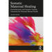Somatic Maternal Healing: Psychodynamic and Somatic Trauma Treatment for Perinatal Mental Health