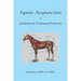 Equine Acupuncture - Conditions & Treatment Protocols