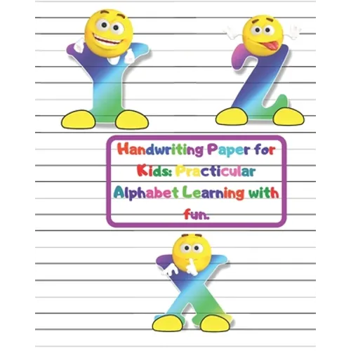Handwriting Paper for Kids: Practicular Alphabet Learning with fun.: Cursive Writing Book Paper:3-Line and Checkered Writing Sheets for Kids(8x10,