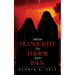 From Tranquility to Terror and Back