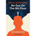Radical Enlightenment: My Guy On The 9th Floor: A Handbook for Leveling-Up Your Consciousness, Fulfillment, and Connection to Your Higher Self