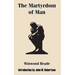 The Martyrdom of Man