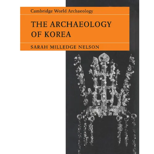 The Archaeology of Korea