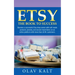 Etsy -The Book to Success: Become a successful Etsy shop owner with self-made products, jewelry, and second-hand items on an online plat-form with mor