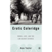 Erotic Coleridge: Women, Love and the Law Against Divorce